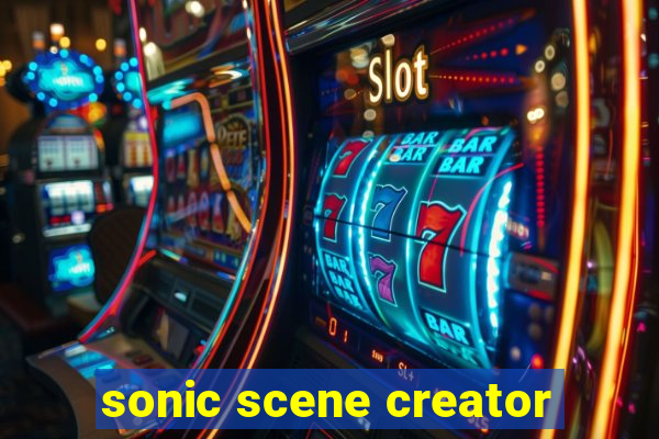 sonic scene creator