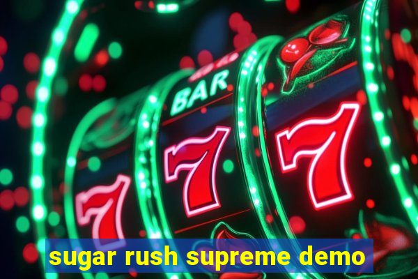 sugar rush supreme demo