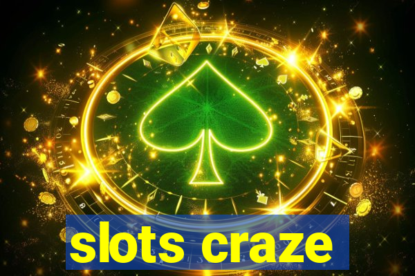 slots craze