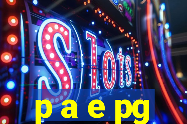 p a e pg