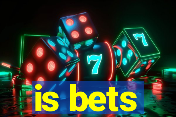 is bets