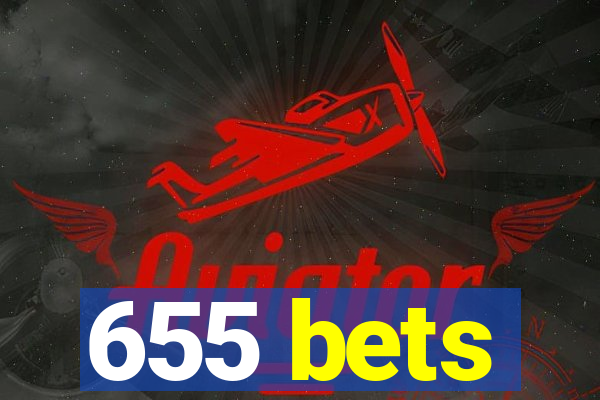 655 bets