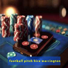 football pitch hire warrington