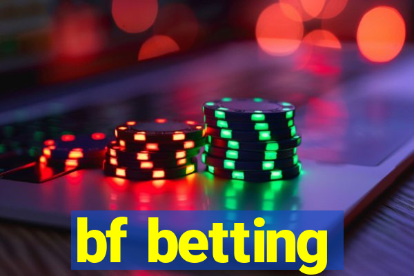 bf betting