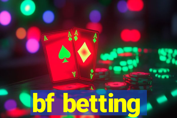 bf betting