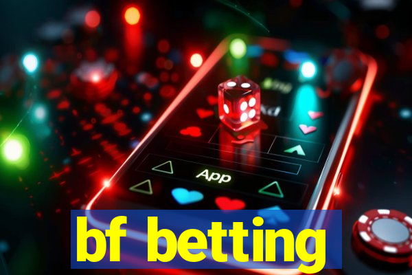 bf betting