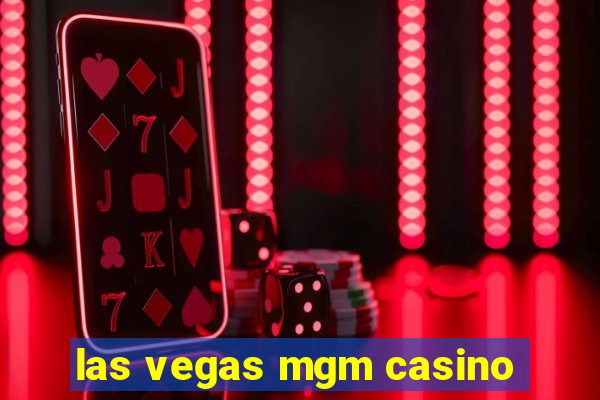 las vegas mgm casino