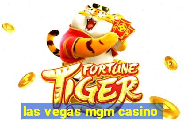 las vegas mgm casino