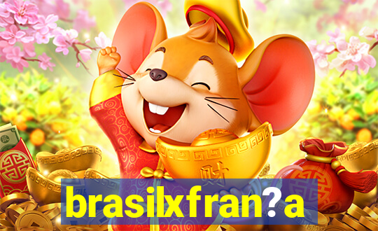 brasilxfran?a