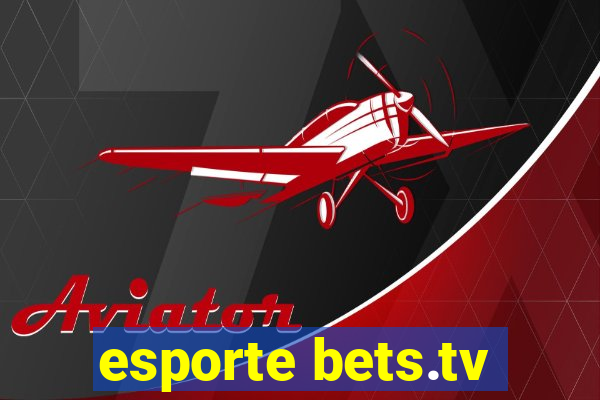 esporte bets.tv