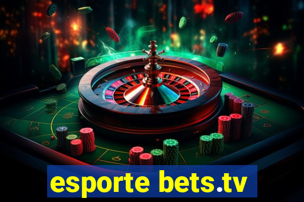 esporte bets.tv