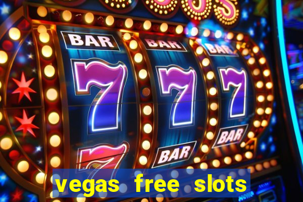 vegas free slots to play