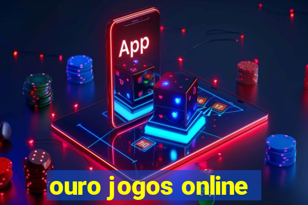 ouro jogos online