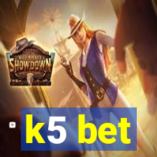 k5 bet