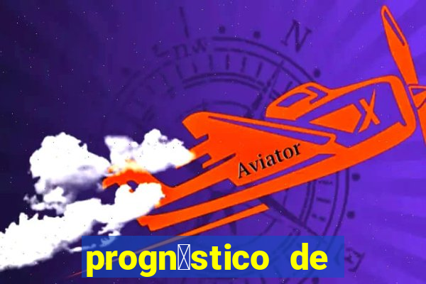 progn贸stico de jogos de hoje