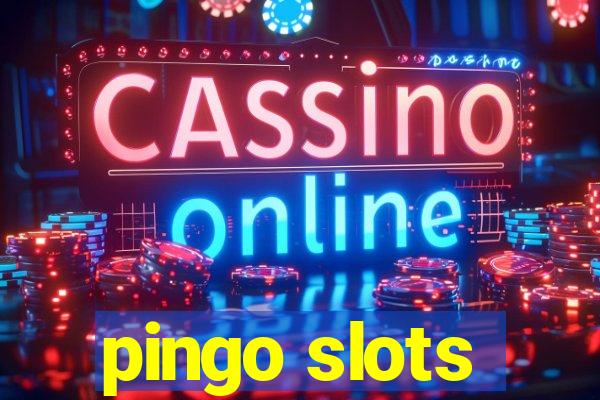 pingo slots