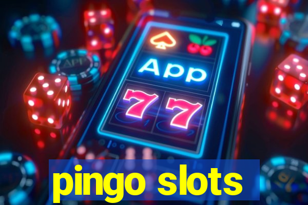 pingo slots