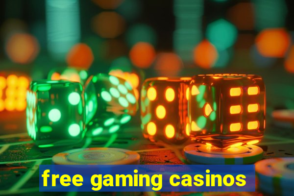 free gaming casinos