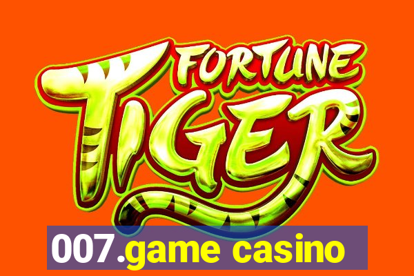 007.game casino