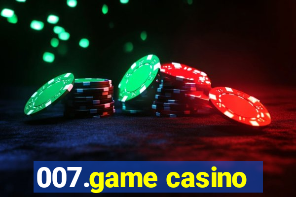 007.game casino