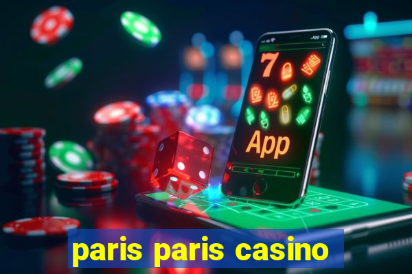 paris paris casino