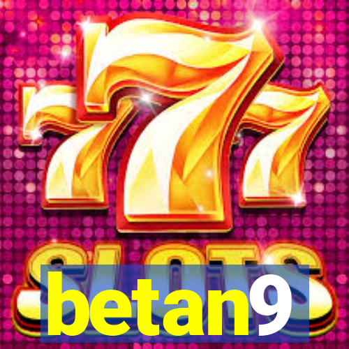 betan9