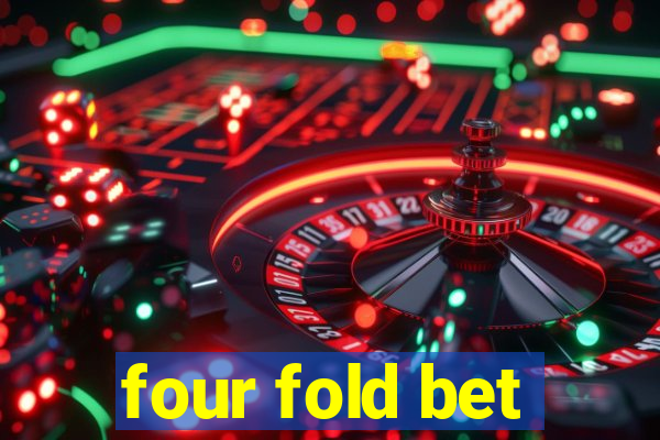 four fold bet