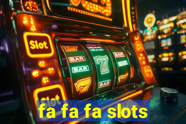 fa fa fa slots