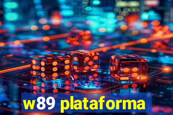 w89 plataforma