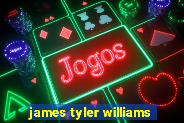 james tyler williams