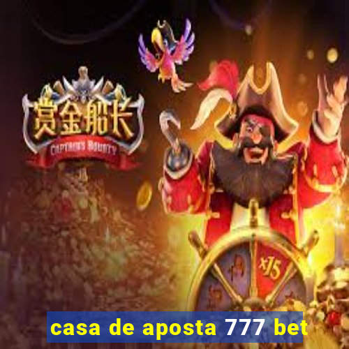 casa de aposta 777 bet