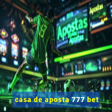 casa de aposta 777 bet