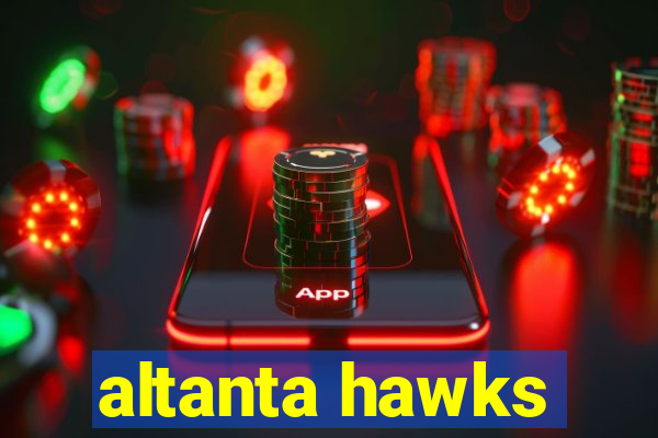 altanta hawks