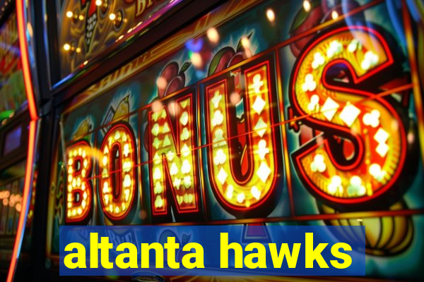 altanta hawks