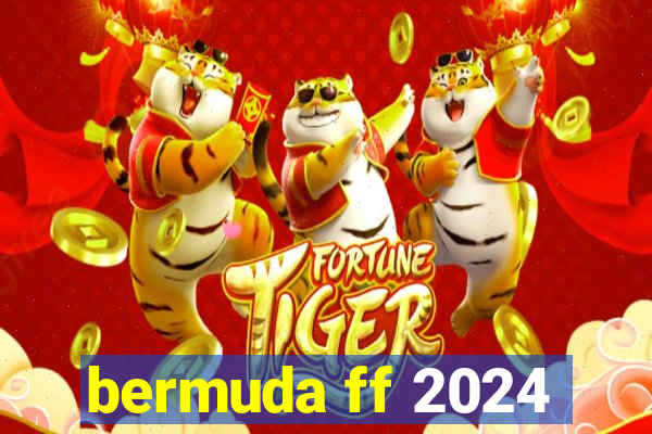 bermuda ff 2024