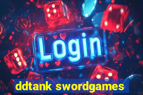 ddtank swordgames