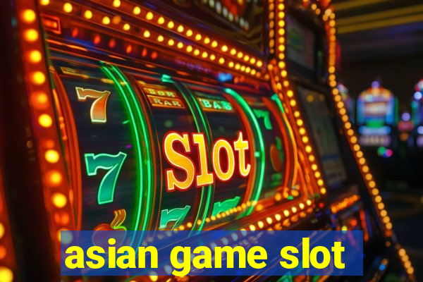 asian game slot