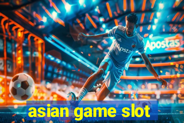 asian game slot