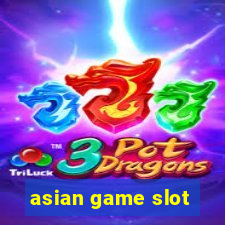 asian game slot