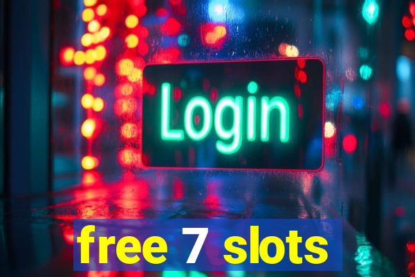 free 7 slots