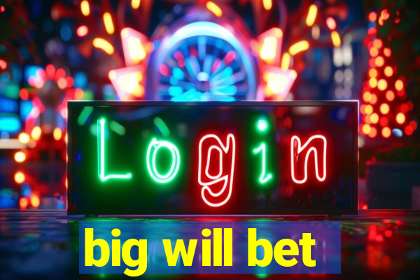 big will bet