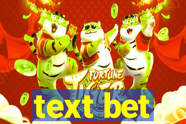 text bet