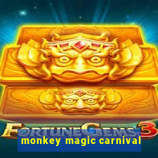 monkey magic carnival