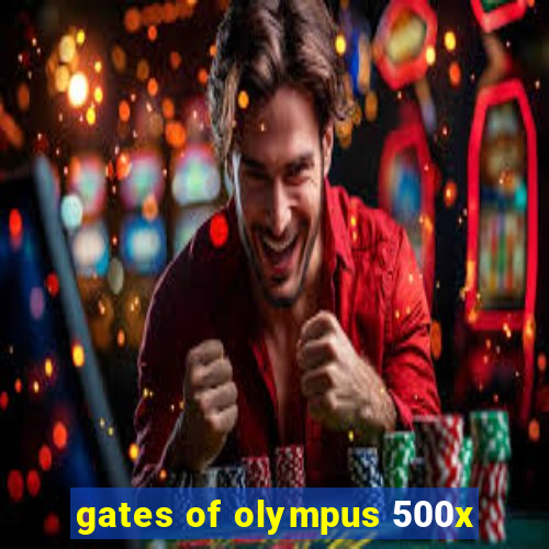 gates of olympus 500x