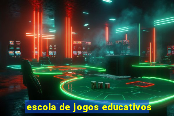 escola de jogos educativos