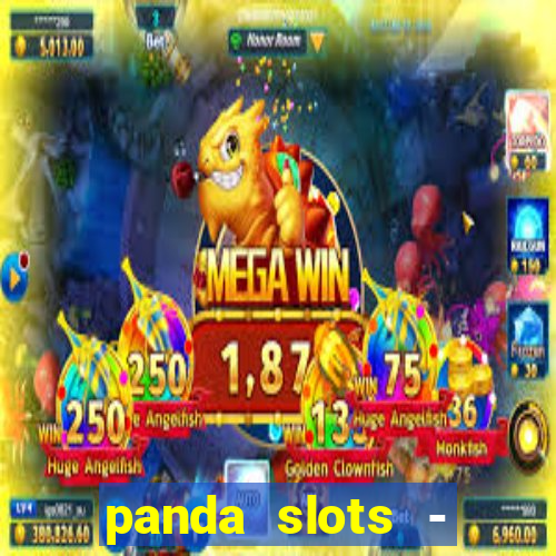 panda slots - vegas casino 777