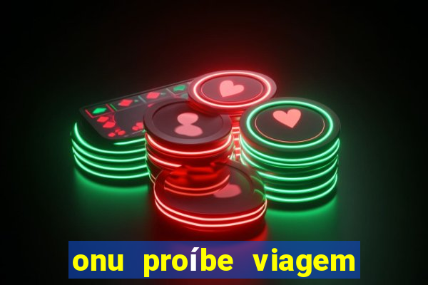 onu proíbe viagem no tempo