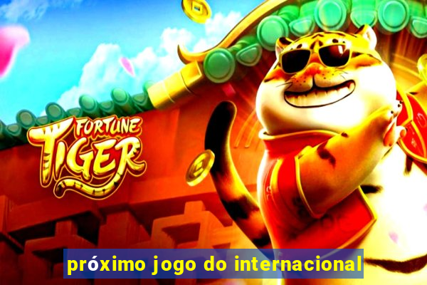 próximo jogo do internacional