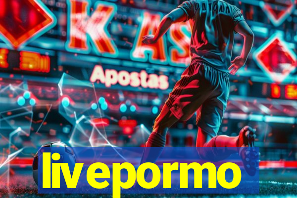 livepormo