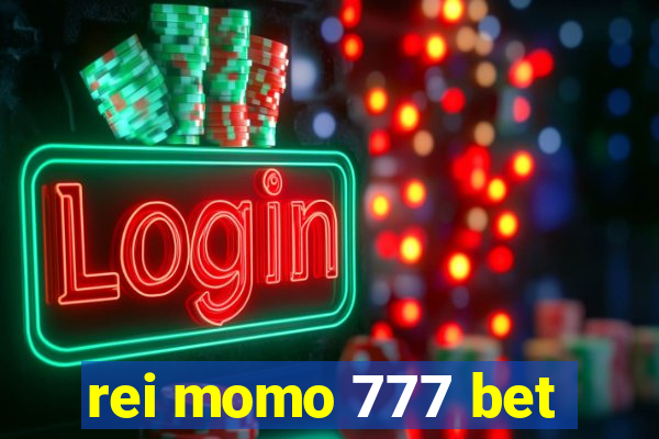 rei momo 777 bet